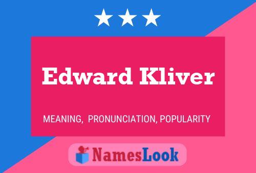 Edward Kliver Name Poster