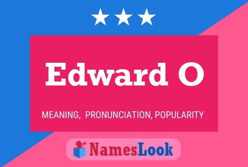 Edward O Name Poster