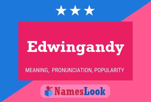 Edwingandy Name Poster