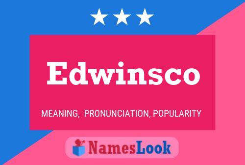 Edwinsco Name Poster