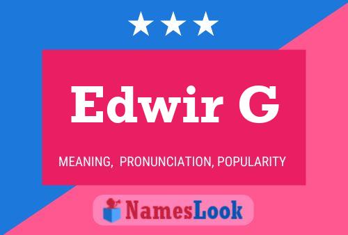 Edwir G Name Poster