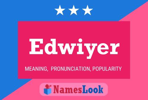 Edwiyer Name Poster