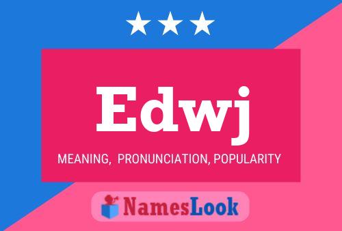 Edwj Name Poster