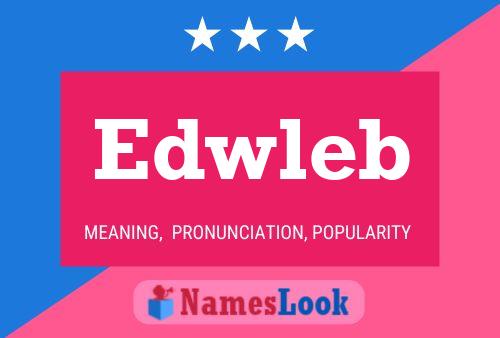 Edwleb Name Poster