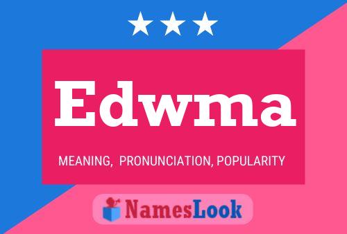 Edwma Name Poster