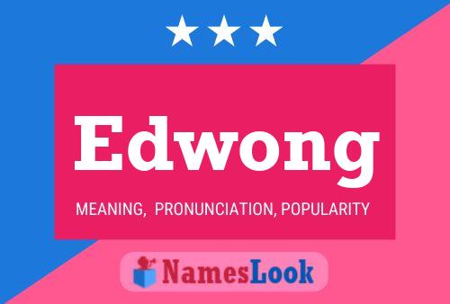 Edwong Name Poster