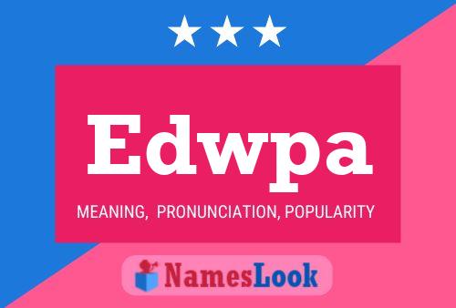 Edwpa Name Poster