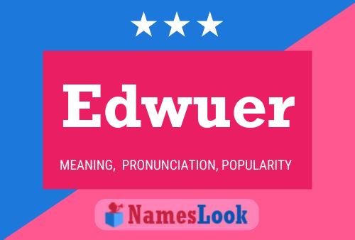 Edwuer Name Poster