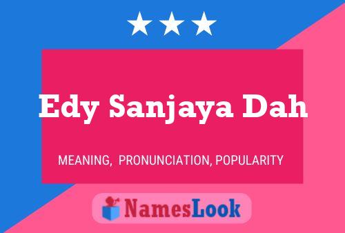 Edy Sanjaya Dah Name Poster