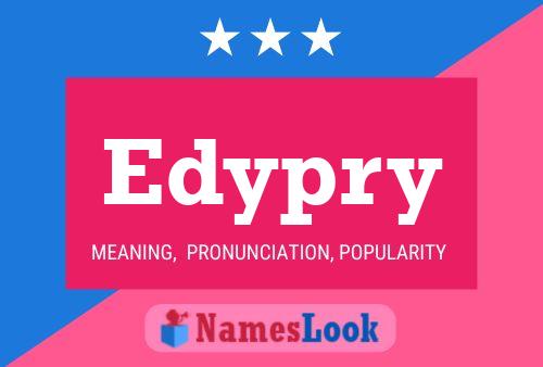 Edypry Name Poster