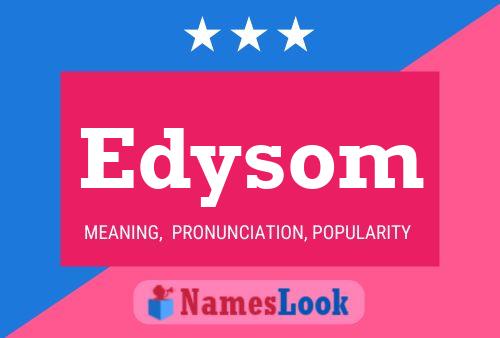 Edysom Name Poster