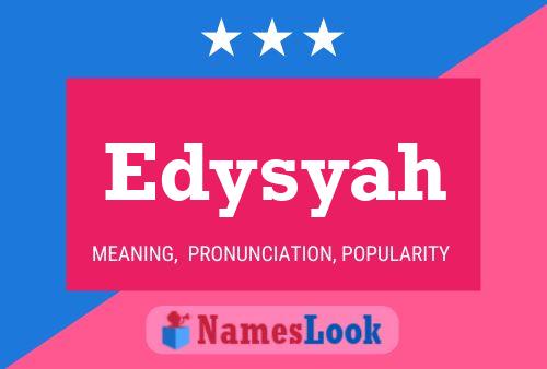 Edysyah Name Poster