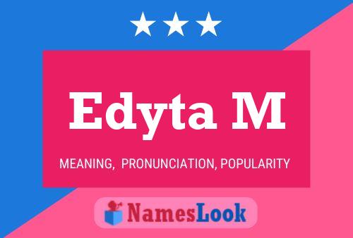 Edyta M Name Poster