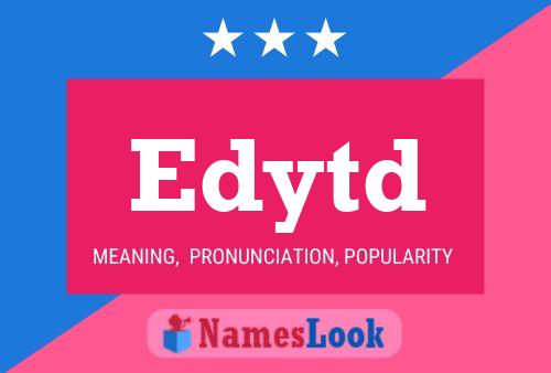 Edytd Name Poster