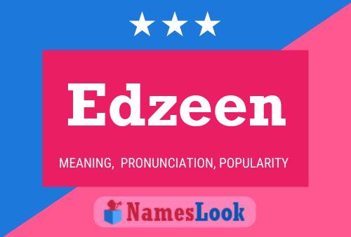 Edzeen Name Poster