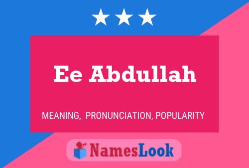 Ee Abdullah Name Poster