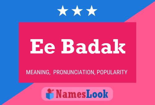 Ee Badak Name Poster