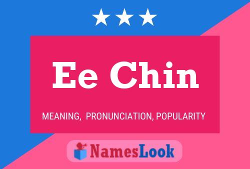 Ee Chin Name Poster