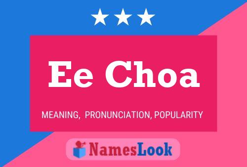 Ee Choa Name Poster