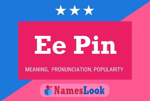 Ee Pin Name Poster