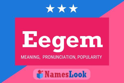 Eegem Name Poster