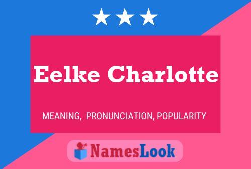 Eelke Charlotte Name Poster