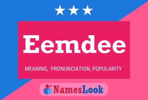 Eemdee Name Poster