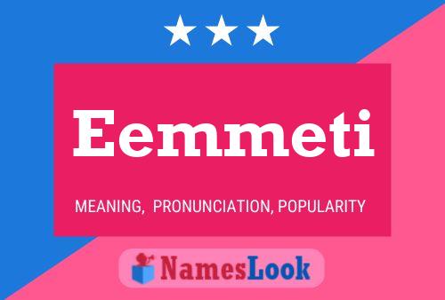 Eemmeti Name Poster