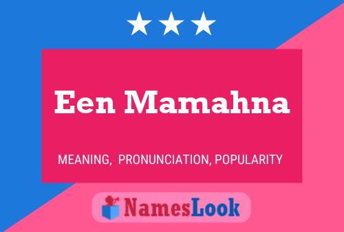 Een Mamahna Name Poster