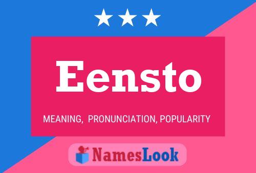 Eensto Name Poster