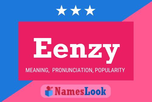 Eenzy Name Poster