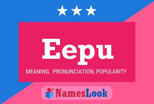 Eepu Name Poster