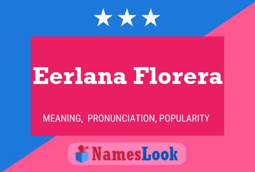 Eerlana Florera Name Poster