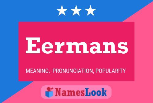 Eermans Name Poster