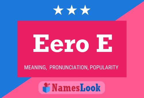 Eero E Name Poster