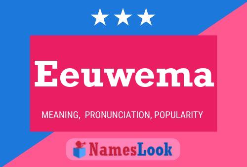 Eeuwema Name Poster