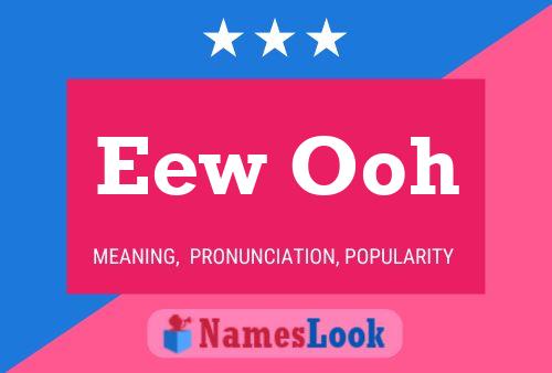 Eew Ooh Name Poster