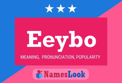 Eeybo Name Poster