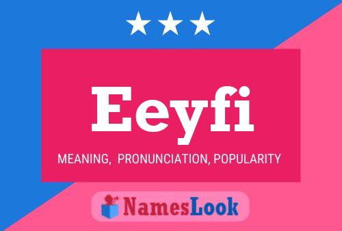 Eeyfi Name Poster