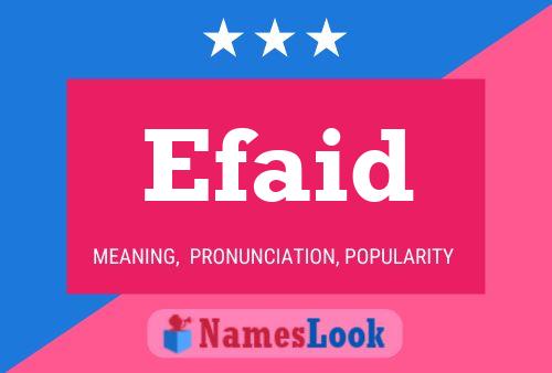 Efaid Name Poster