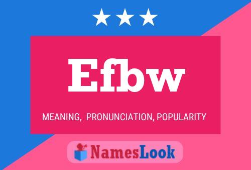 Efbw Name Poster