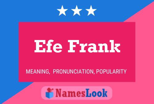 Efe Frank Name Poster