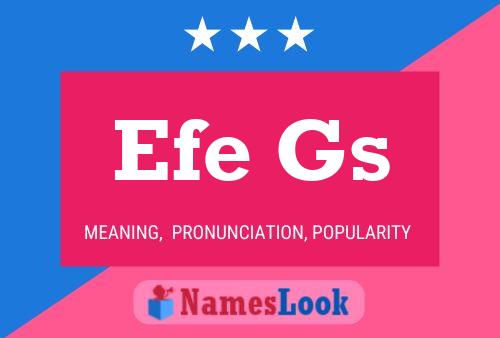 Efe Gs Name Poster