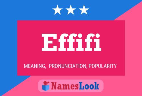 Effifi Name Poster