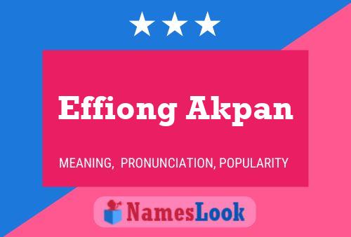 Effiong Akpan Name Poster