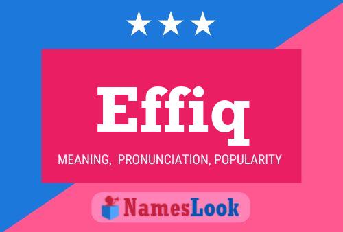 Effiq Name Poster