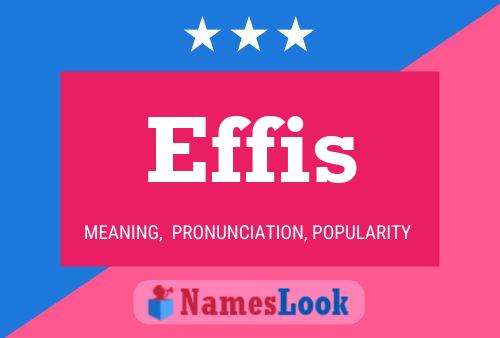 Effis Name Poster