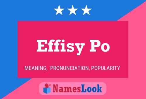 Effisy Po Name Poster