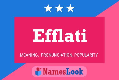 Efflati Name Poster