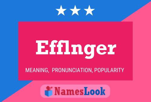 Efflnger Name Poster